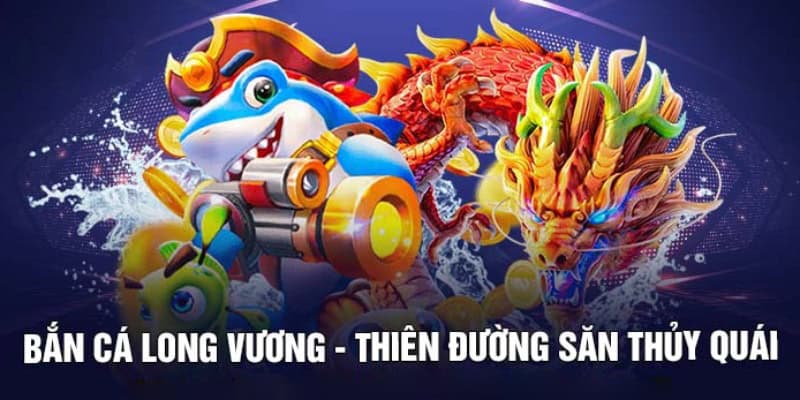 Bắn cá long vương tại nhà cái King88
